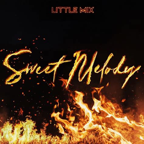 4.4 / 5 11 kişi puan verdi. Little Mix - Sweet Melody (PS1 Remix) Lyrics | Genius Lyrics