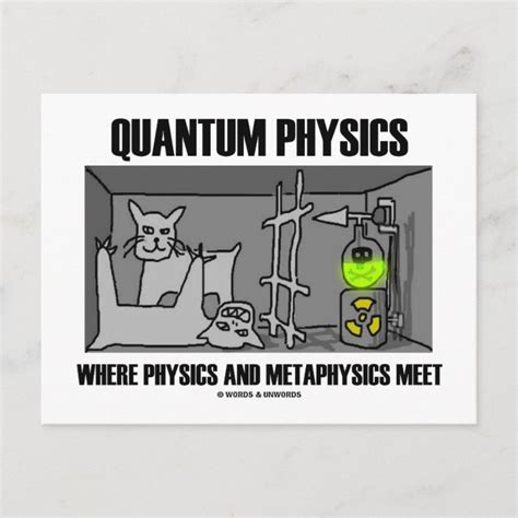 Quantum Physics Where Physics And Metaphysics Meet Postcard