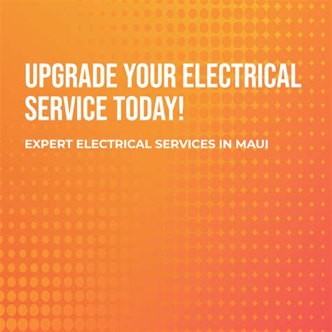 Electrical Service Upgrades Maui Service By Da Power Electric