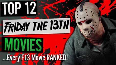 A list of the best friday the 13th movies ever made, ranked by movie fans with film trailers when available. The Top 12 Friday the 13th Movies | Every F13 movie RANKED ...