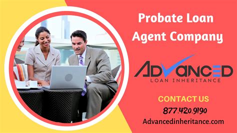 simplified probate loan agent advanced loan inheritance