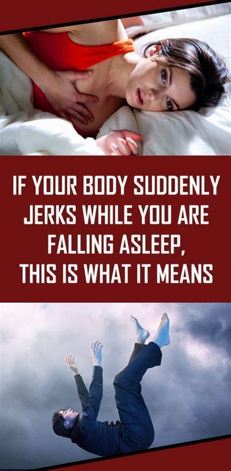 If Your Body Suddenly Jerks While You Are Falling Asleep This Is What It Means How To Fall