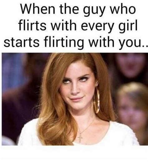 20 Flirting Memes That Will Make You Cringe Word Porn Quotes Love Quotes Life Quotes
