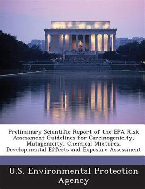 Preliminary Scientific Report Of The Epa Risk Assessment Guidelines For