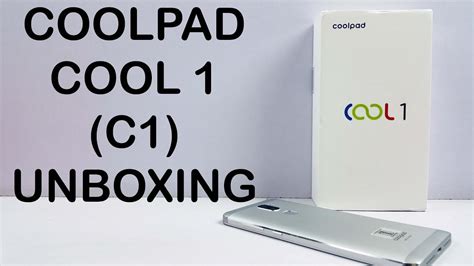 Coolpad Cool 1 Dual Review Unboxing And Quick Hands On