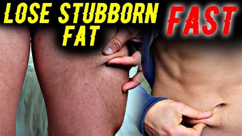 Lose Stubborn Belly Fat Fast Lower Abs Thigh And Back Fat Youtube