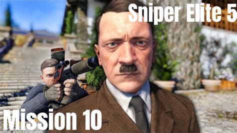 Sniper Elite 5 Gameplay Mission 10 Youtube