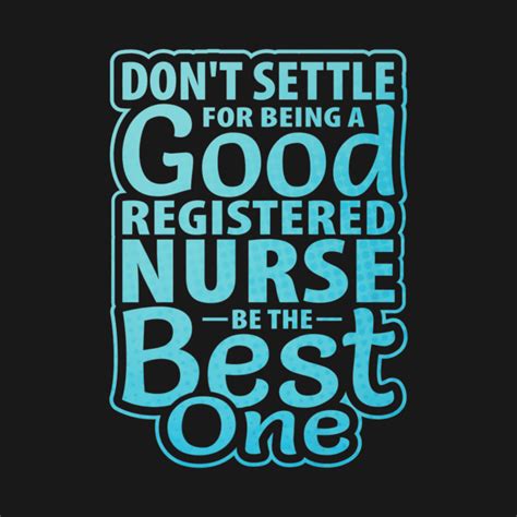 Be The Best Registered Nurse T Registered Nurse T Crewneck