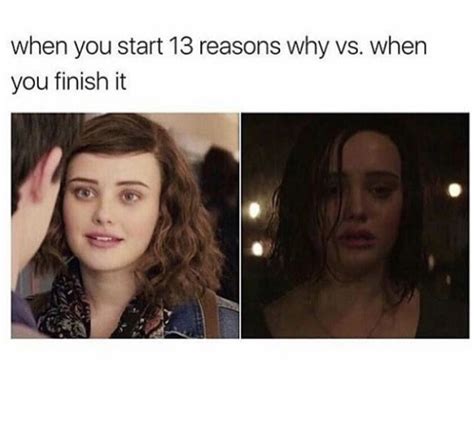 Literally Me 13 Reasons Why Meme 13 Reasons Why Frases 13 Reasons