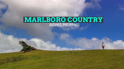 Marlboro Country Racuh A Payaman Batanes The Poor Traveler