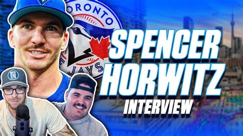 The Spencer Horwitz Interview Gate 14 Episode 136 A Toronto Blue