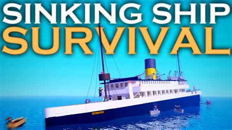 Sinking Ship Survival Roblox With Jlkillen Youtube