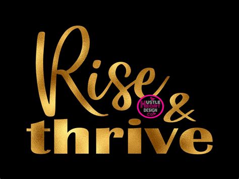 Rise And Thrive Svg Success Svg Rise And Grind Svg Svg Png Etsy