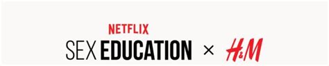 Netflix Sex Education X Handm Handm Is