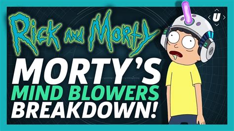 Rick And Morty Season 3 Episode 8 Mortys Mind Blowers Breakdown