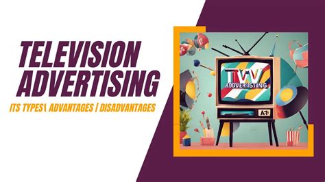 Television Advertising Types Of Television Adsadvantages And