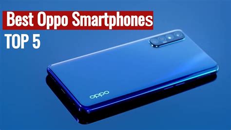 The best phones available today, ranked. Top 5 Best Oppo Smartphones 2020 | Latest Oppo Phone - YouTube