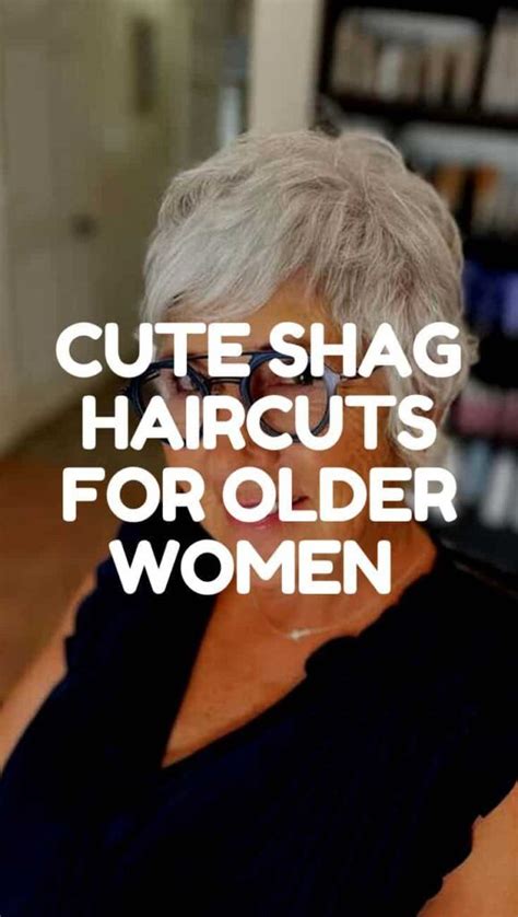 15 Cute Short Shag Haircuts For Older Women In 2023 Short Shag