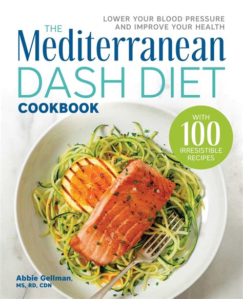 The Mediterranean Dash Diet Cookbook Book By Abbie Gellman Official