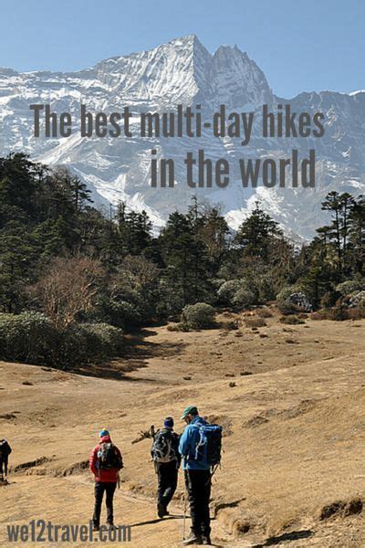The Best Multi Day Hikes In The World Hiking Europe Travel Around
