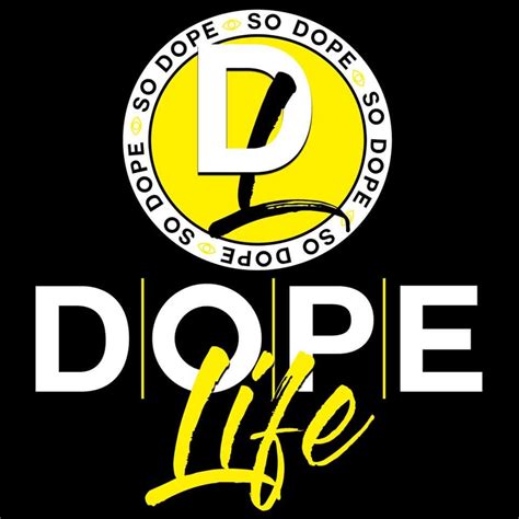 Dope Life