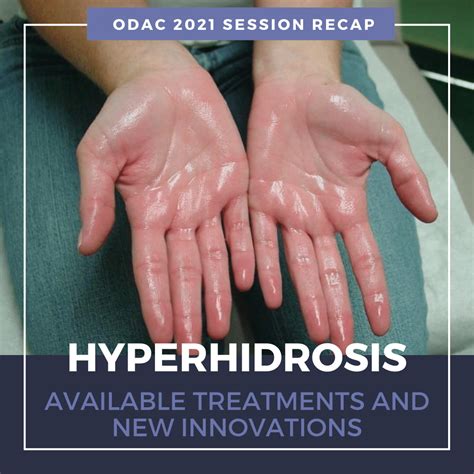 Hyperhidrosis Available Treatments And New Innovations Next Steps In