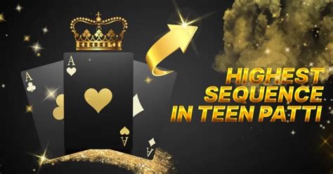 who knows the highest teen patti sequence
