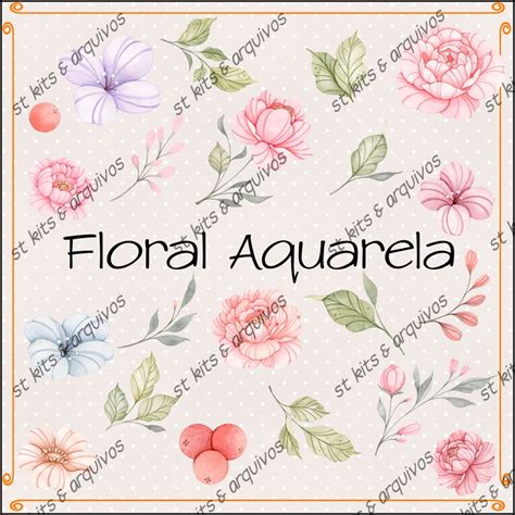 Kit Digital Floral Aquarela Elo7 Produtos Especiais
