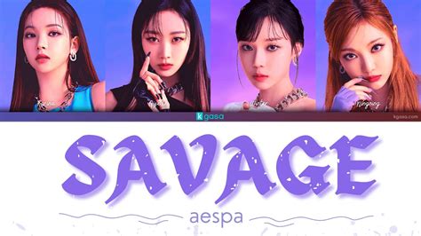 Aespa 에스파 Savage Lyrics Han Rom English Youtube