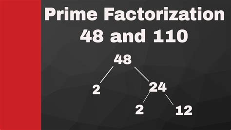 This article needs more work. Prime factorization of 48 and 110 - YouTube