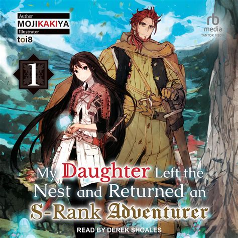 My Daughter Left The Nest And Returned An S Rank Adventurer Audiobook
