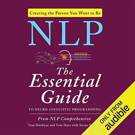 nlp the essential guide to neuro linguistic programming hörbuch download tom dotz tom