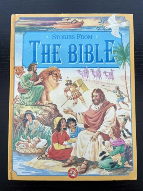 Stories From The Bible Ilustrated 1997 Old And New Testament Childrens