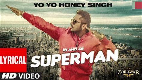 Superman Audio Song Zorawar Yo Yo Honey Singh T Series Youtube