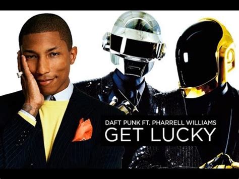 Daft Punk Ft Pharrell Williams Get Lucky Youtube