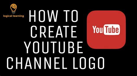 How To Create A Youtube Channel Logo 2021 Guide Youtube
