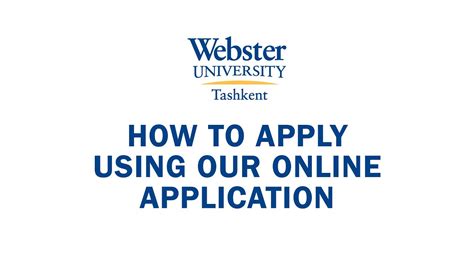 How To Apply Online To Webster University In Tashkent Bachelors