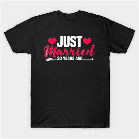 Shop Just Married 30 Years Ago 30th Wedding Anniversary 30th Wedding Anniversary Ts T Shirts