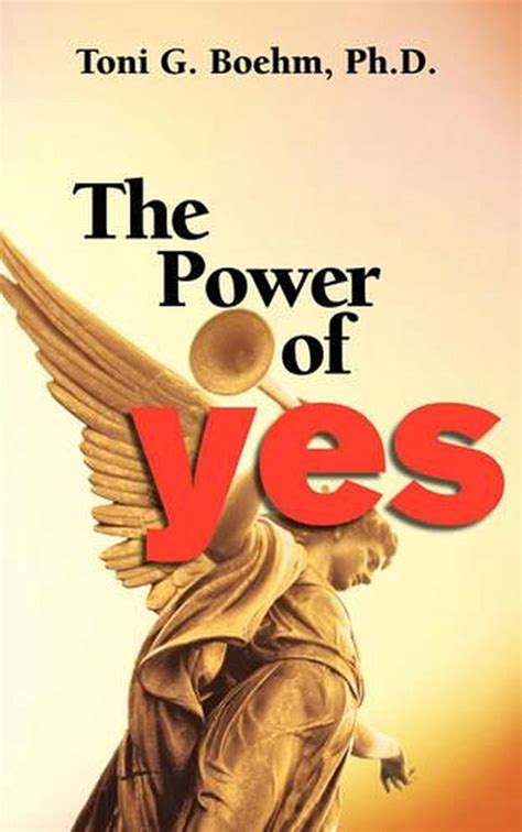 The Power Of Yes By Toni G Boehm English Paperback Book Free