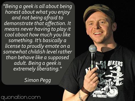 Simon Pegg Quotes At Quonation Geek Quotes Science Quotes Quotes