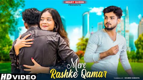Mere Rashke Qamar Junaid Asghar Cute Love Story New Hindi Song