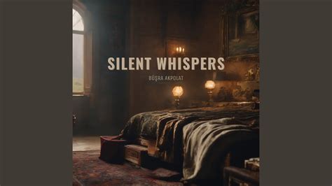 Silent Whispers - YouTube