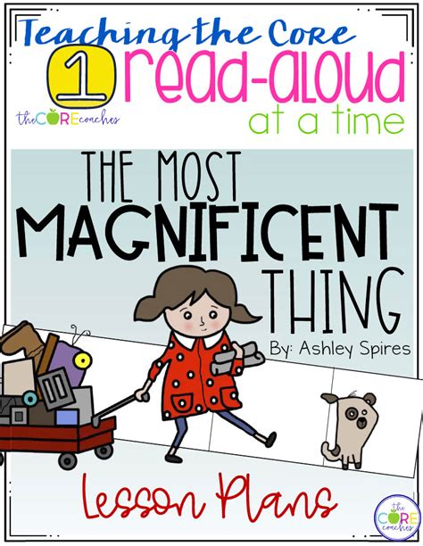 The Most Magnificent Thing Stem Read Aloud Lesson Plans And Activities By Teach Simple