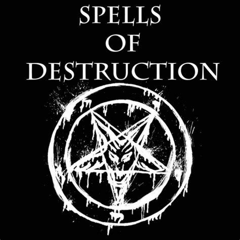 Unlocking The Mysteries Of Destruction Spells A Guide To Their Potency And Ethical Use Spells