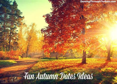 Fun Autumn Date Ideas Dancing Through The Rain