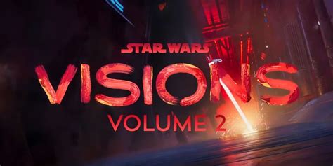 Star Wars Celebration Releases Trailer And More Visions Details