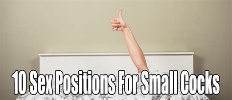 10 Sex Positions For Small Cocks