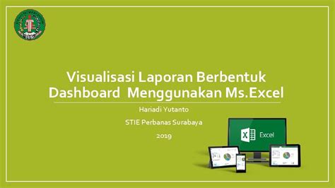 Visualisasi Laporan Berbentuk Dashboard Menggunakan Ms Excel Hariadi