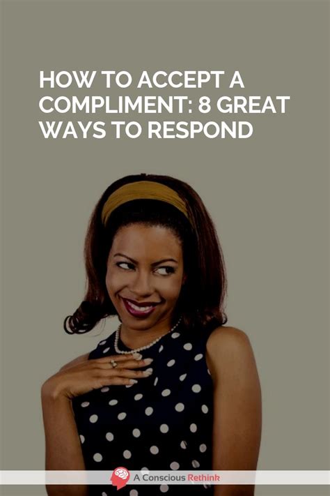 How To Accept A Compliment 8 Great Ways To Respond