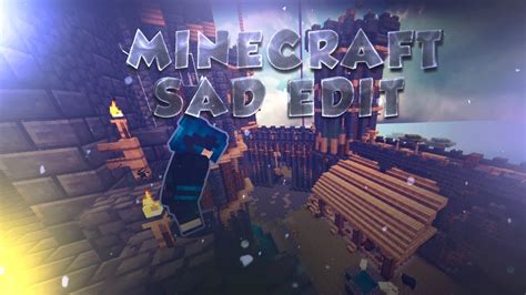 Minecraft Sad Edit Sonoyuncu Youtube